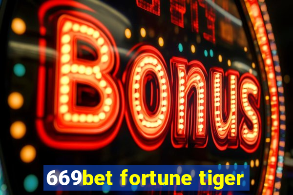 669bet fortune tiger